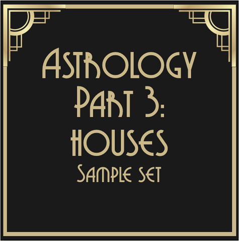 Astrology Part 3: Houses - Discovery Set
