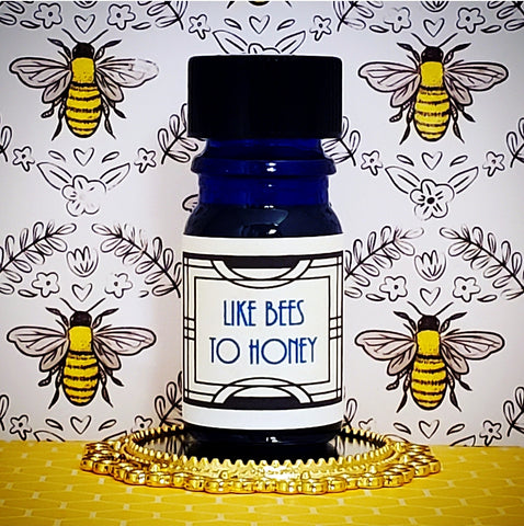 *Like Bees to Honey