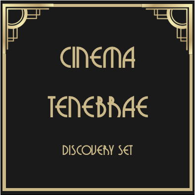 Cinema Tenebrae Discovery Set